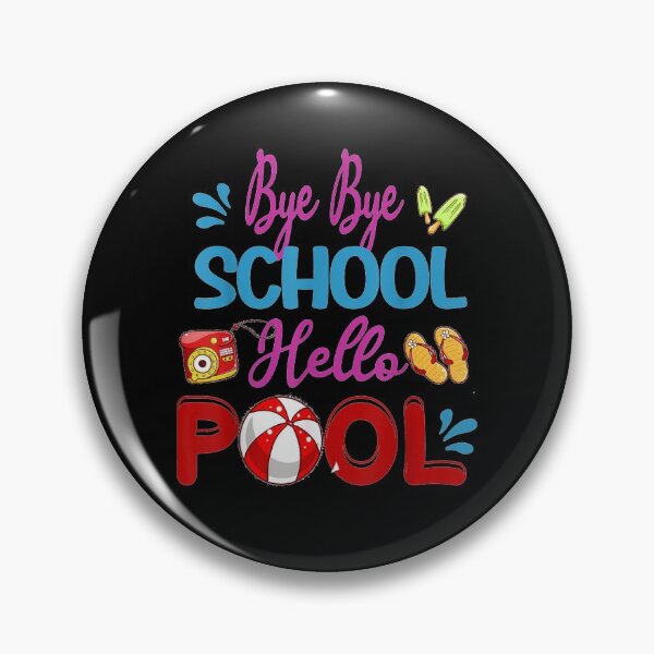 Item preview, Funny Bye Bye School Hello Pool Summer Student designed and sold by jerrie9.