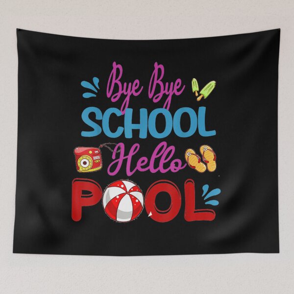 Item preview, Funny Bye Bye School Hello Pool Summer Student designed and sold by jerrie9.