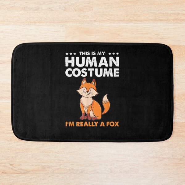 Item preview, This Is My Human Costume Im Really A Fox designed and sold by jerrie9.