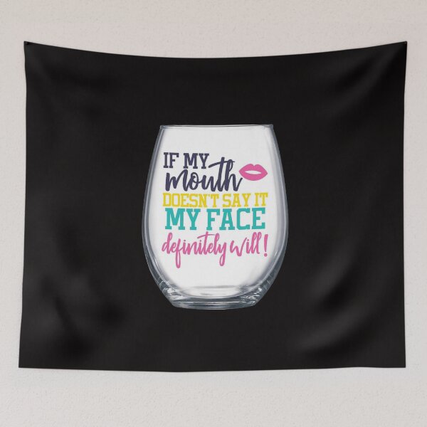 Item preview, If My Mouth Doesnt Say It My Face Definitely Will designed and sold by Youssefone.