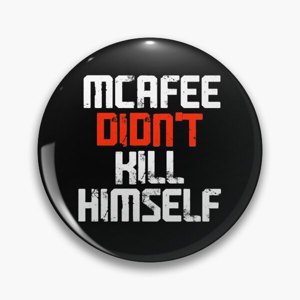 Item preview, McAfee Didn't Kill Himself designed and sold by selloutees.