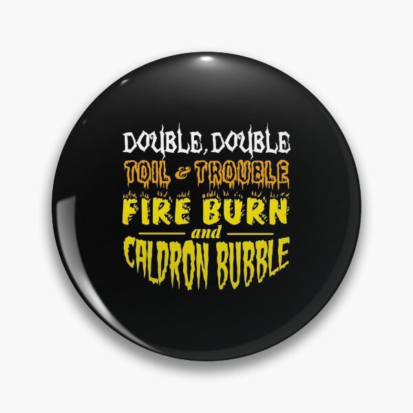 Item preview, Halloween Macbeth Double Double Toil Trouble designed and sold by ymaszcarme.