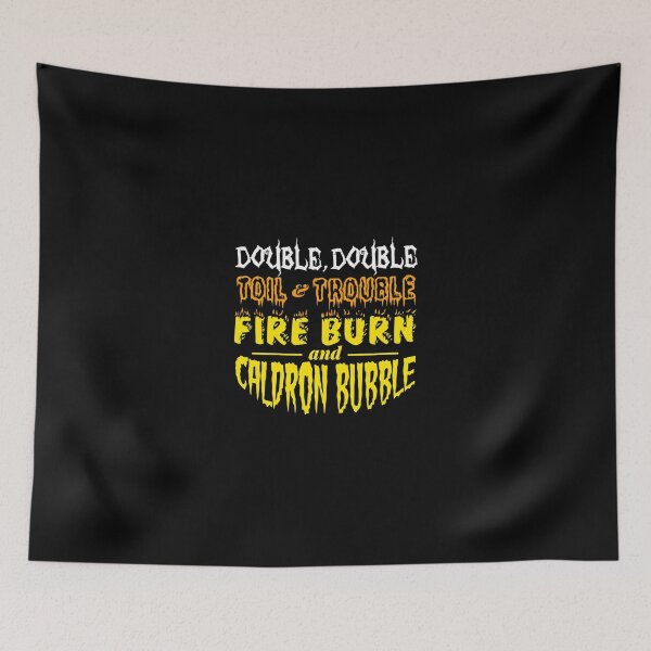 Item preview, Halloween Macbeth Double Double Toil Trouble designed and sold by ymaszcarme.