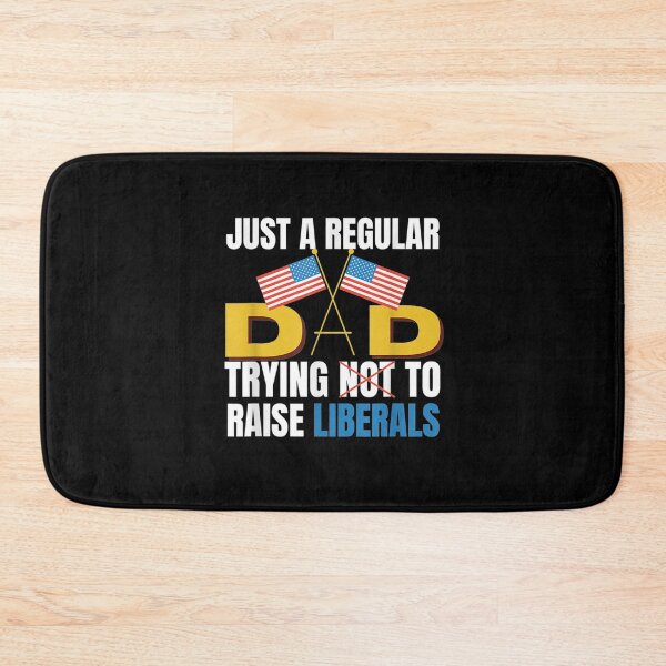 Item preview, Just A Regular Dad Trying To Raise Liberals Freedom Usa designed and sold by jerrie9.