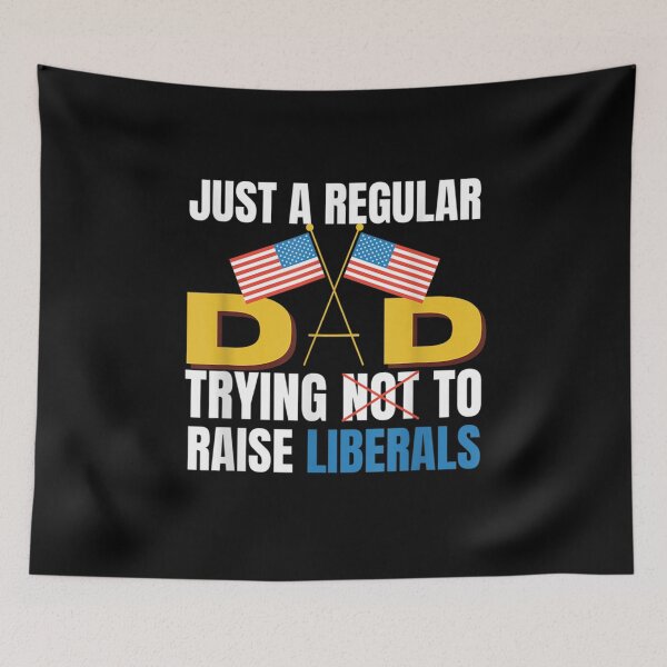 Item preview, Just A Regular Dad Trying To Raise Liberals Freedom Usa designed and sold by jerrie9.