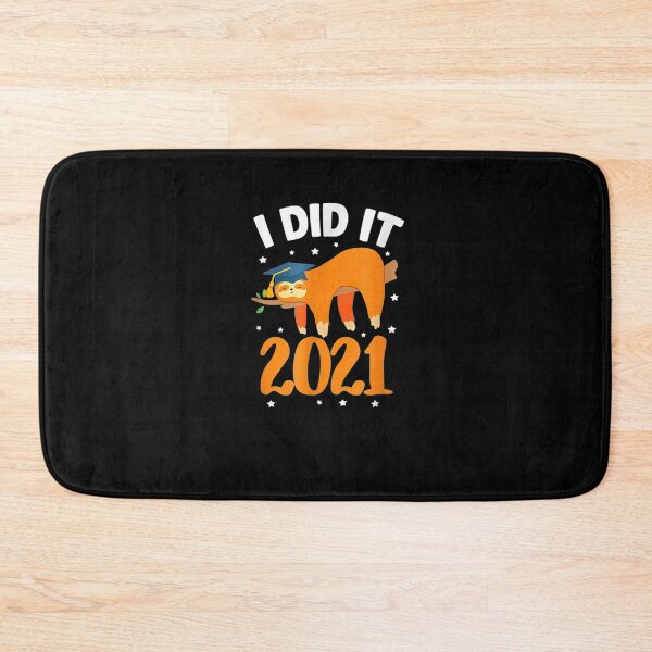 Item preview, I Didef It 2021 Class Of 2021 Senior Graduation Funny Sloth designed and sold by jerrie9.