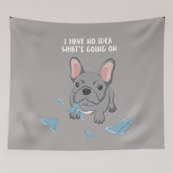 Item preview, I Have No Idea Whats Going On - Funny Pug Dog Chewing Playing Destroying Something designed and sold by WearWolfDesigns.