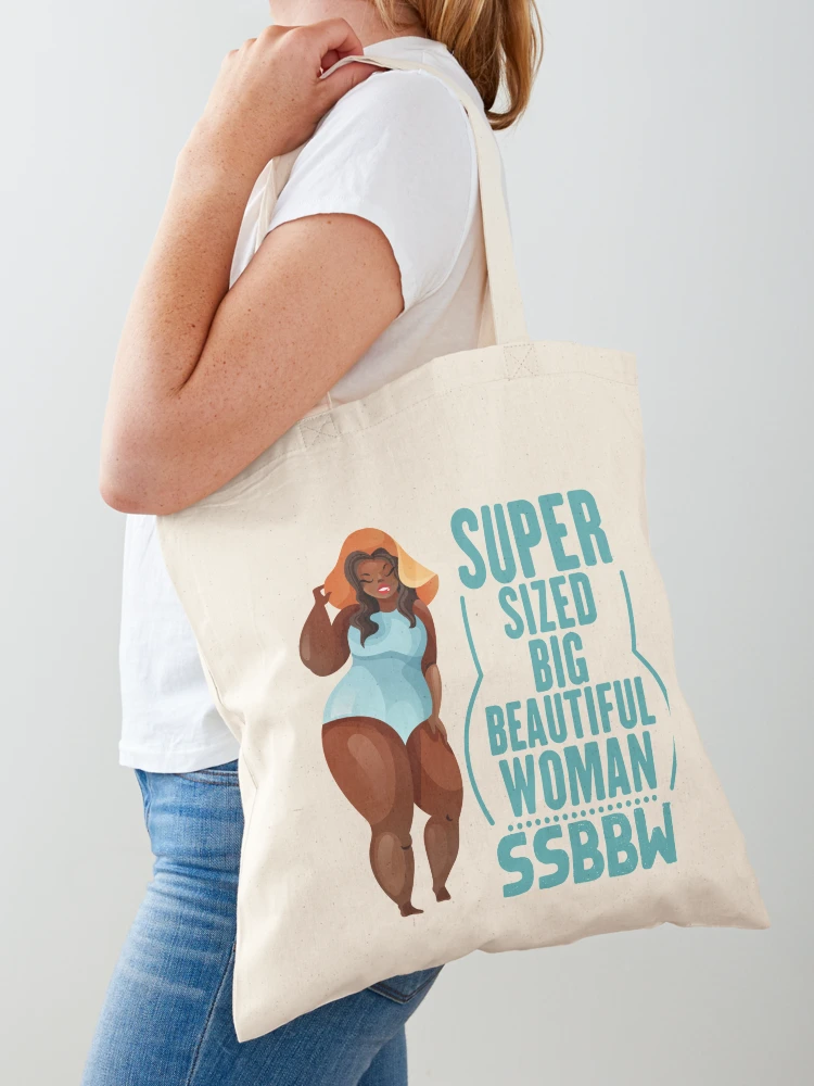 SSBBW,super sized big beautiful woman,ssbbw Tote Bag for Sale by loka-Art