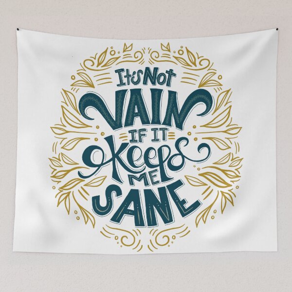 Item preview, It's not vain if it keeps me sane - lettered quote designed and sold by tessakatecreate.