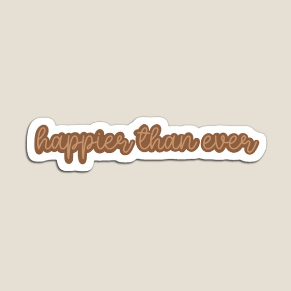 Item preview, beige “happier than ever” designed and sold by stickers-by-jen.