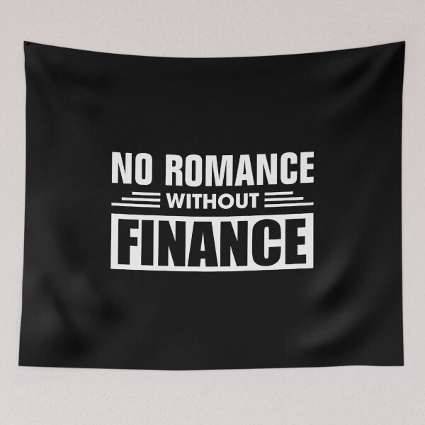 Item preview, No Romance Without Finance  designed and sold by CrazeeTeez.