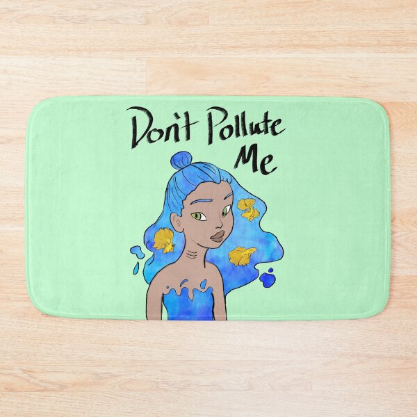 Item preview, Don't Pollute Me designed and sold by Duckgirl5450.
