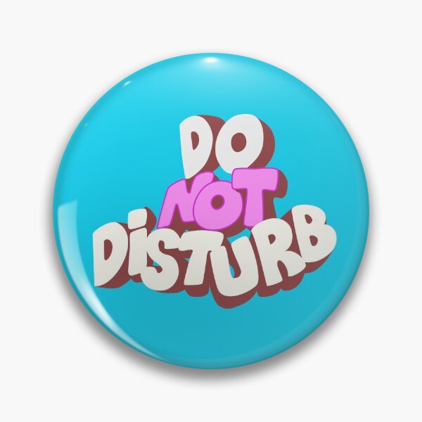 Item preview, Do Not Disturb designed and sold by James Hindermeier.