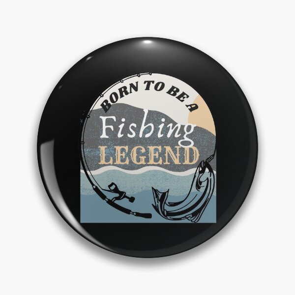 Item preview, Born To Be A Fishing Legend designed and sold by WearYourMood.