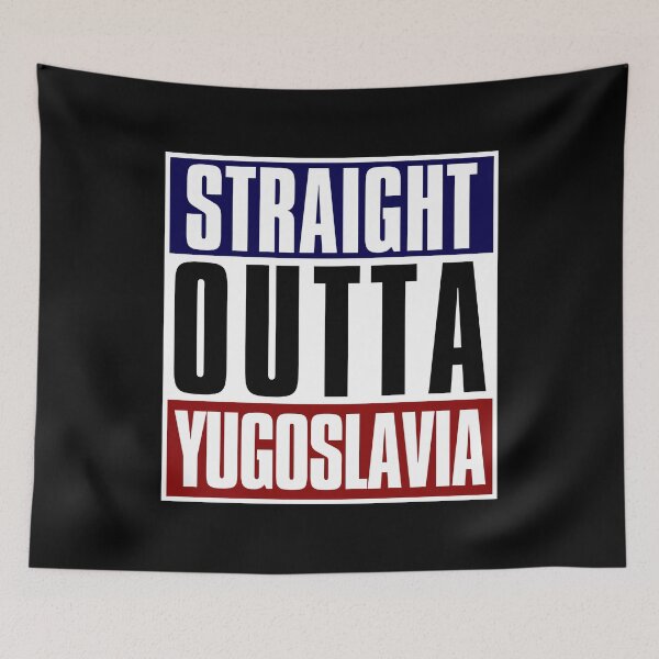 Item preview, Straight Outta Yugoslavia designed and sold by TinThor.
