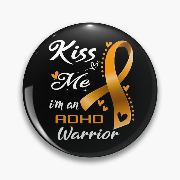 Item preview, Kiss Me I'm An ADHD Warrior designed and sold by hvoid41.