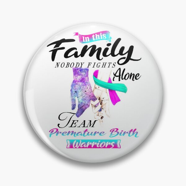 Item preview, In This Family No One Fights Alone Team Premature Birth Warrior designed and sold by deputylove.