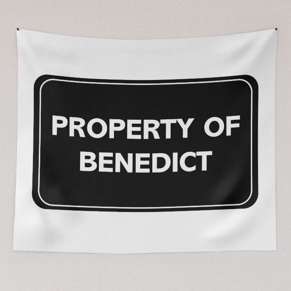 Item preview, Property of Benedict designed and sold by wessica.