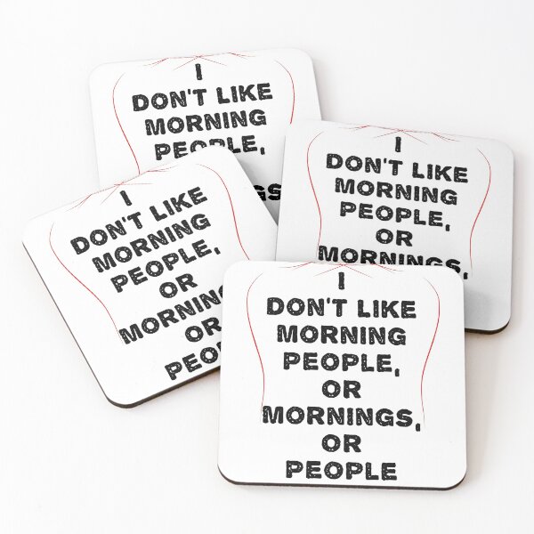 Item preview, I Don't Like Morning People, Or Mornings, Or People designed and sold by Cherkaou-med.