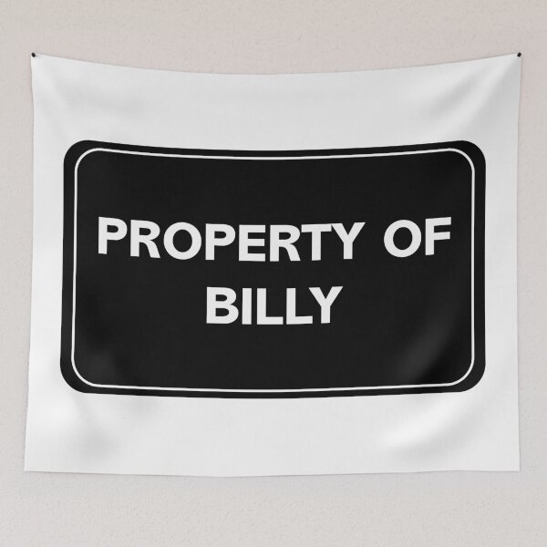 Item preview, Property of Billy designed and sold by wessica.