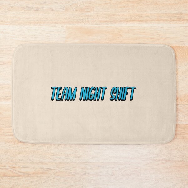 Item preview, Team Night Shift designed and sold by Wachi-A.