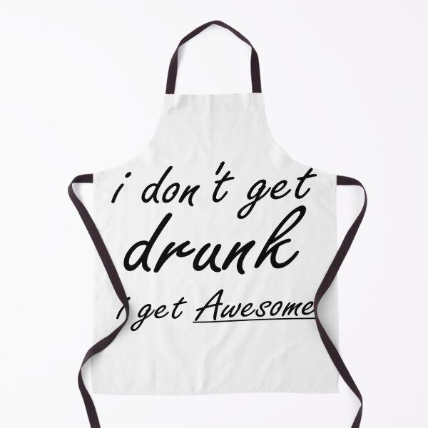 Item preview, I Don't Get Drunk I Get Awesom designed and sold by Amindo.