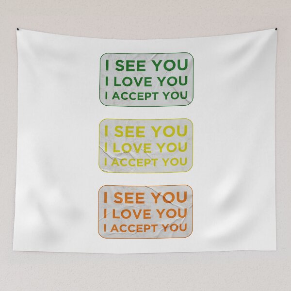 Item preview, I See You I Love You I Accept You designed and sold by OkGalerieRB.