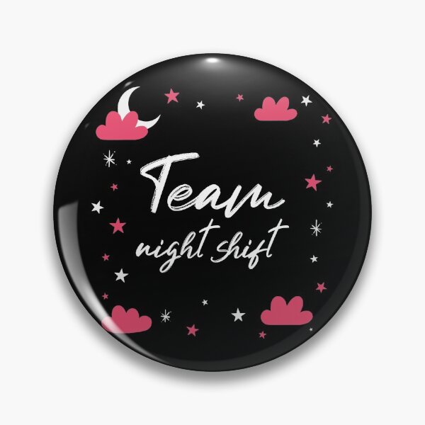Item preview, Team Night Shift designed and sold by Wachi-A.