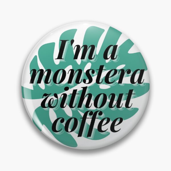 Item preview, I'm a Monstera Without Coffee designed and sold by elevated-aura.