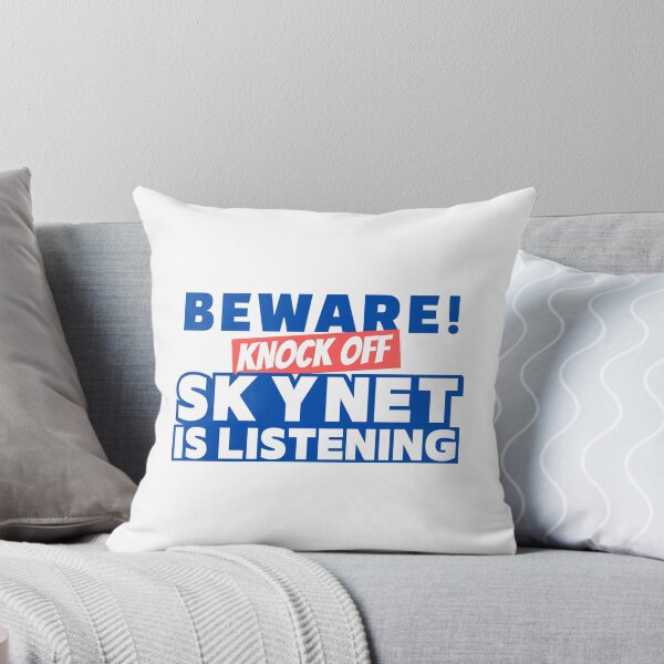 Artikelvorschau, In acht nehmen! Knock off Skynet hört zu! entworfen und verkauft von The Cosmic Turtle.