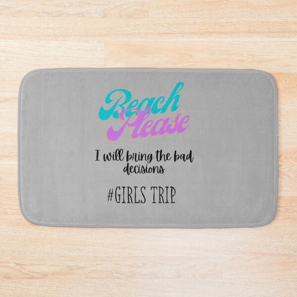 Item preview, Beach Please - bad decisions designed and sold by speakupandshine.