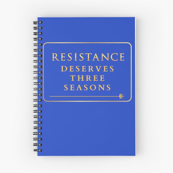 Item preview, Resistance Deserves Three Seasons designed and sold by Geeky Girl Experience.
