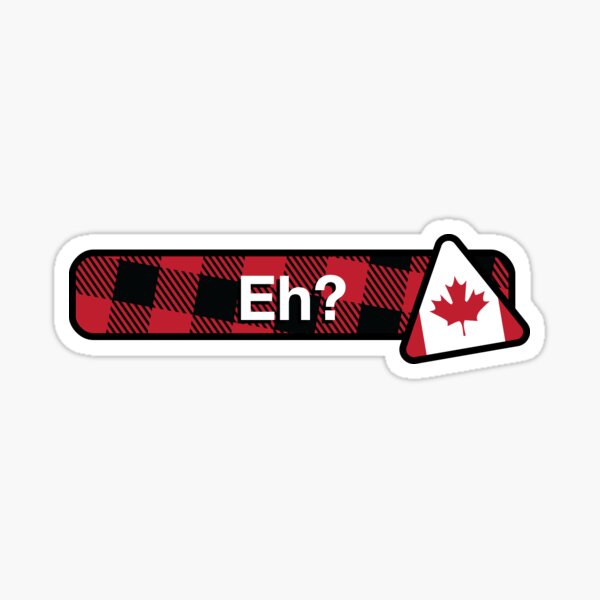 Canada, Eh? Sticker
