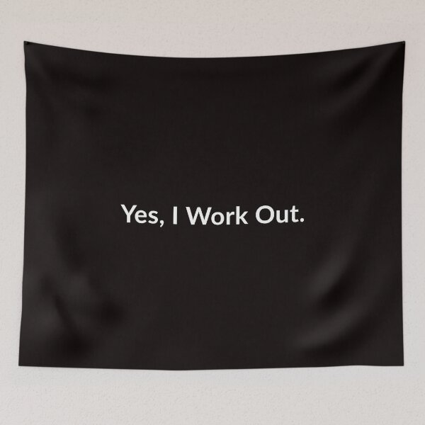 Item preview, Yes I Work Out. designed and sold by T-ShirtGuy.