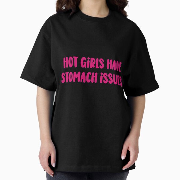 Item preview, hot girls have stomach issues  designed and sold by kgmcg.