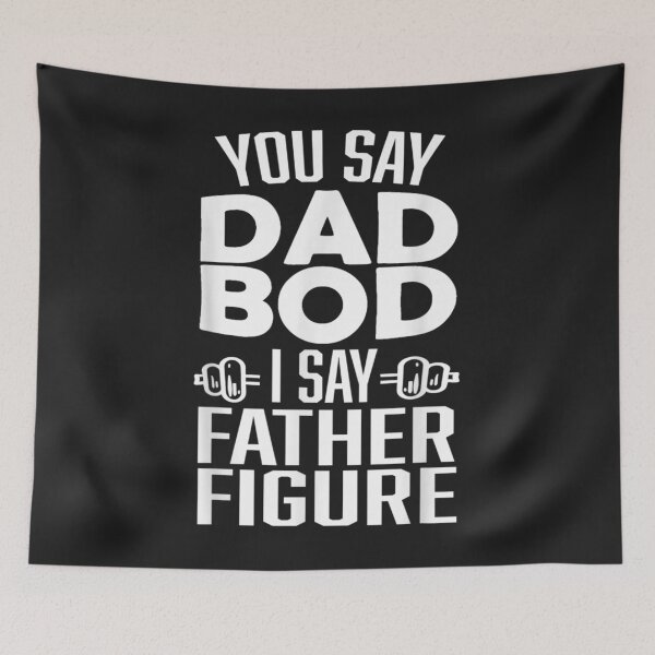 Artikelvorschau, You Say Dad Bod I Say Father Figure - Funny Gift for Dad T-Shirt entworfen und verkauft von Busan-Benfica.