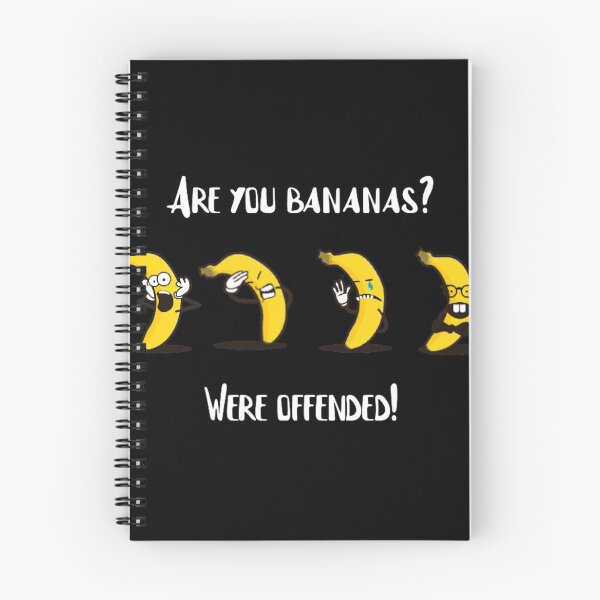 Item preview, are you bananas Were offended designed and sold by GAR5.