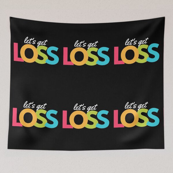 Item preview, Lets Get Loss artwork1 designed and sold by TraderShirts.