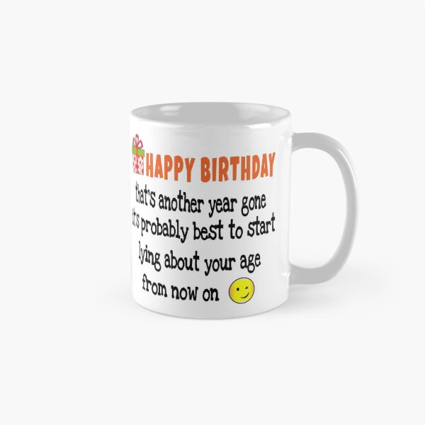 Item preview, Happy Birthday That's Another Year Gone. Funny Birthday  Novelty designed and sold by GraceRhymesMugs.
