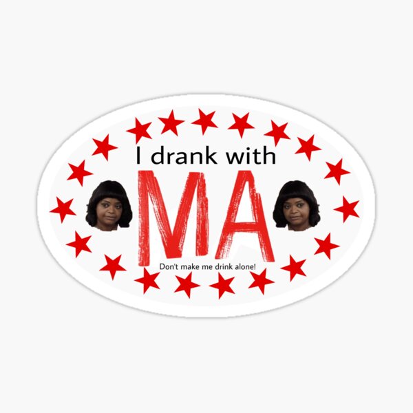 Don't Make Me Drink Alone Sticker