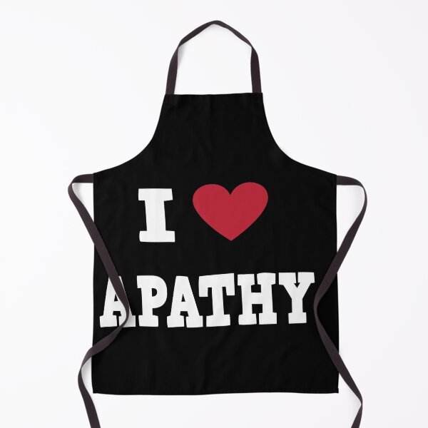 Item preview, I love Apathy - White designed and sold by Cleverish.