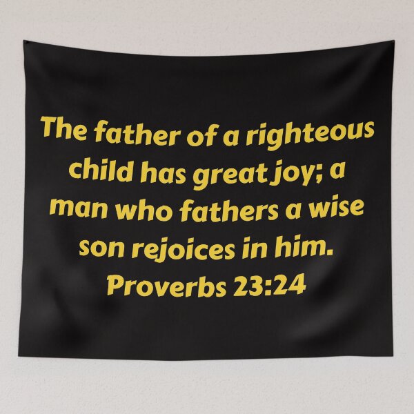 Artikelvorschau, Bible Verse Proverbs 23:24 entworfen und verkauft von Prayingwarrior.