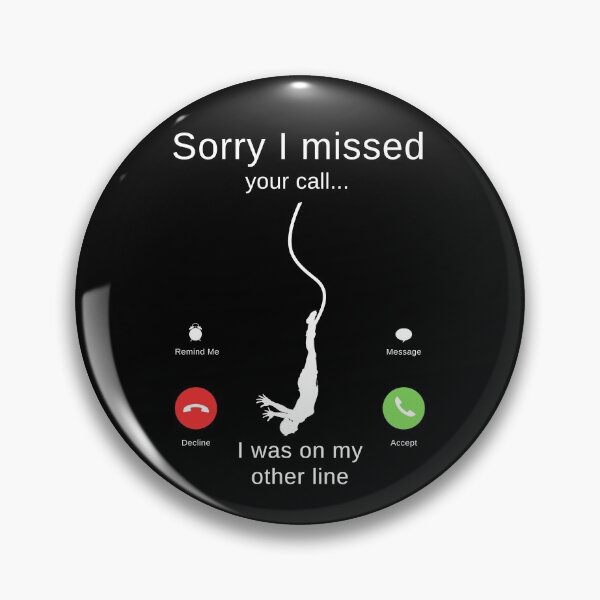 Item preview, Sorry I Missed Your Call I Was On My Other Line - Bungee Jumper designed and sold by itsokaybyme.