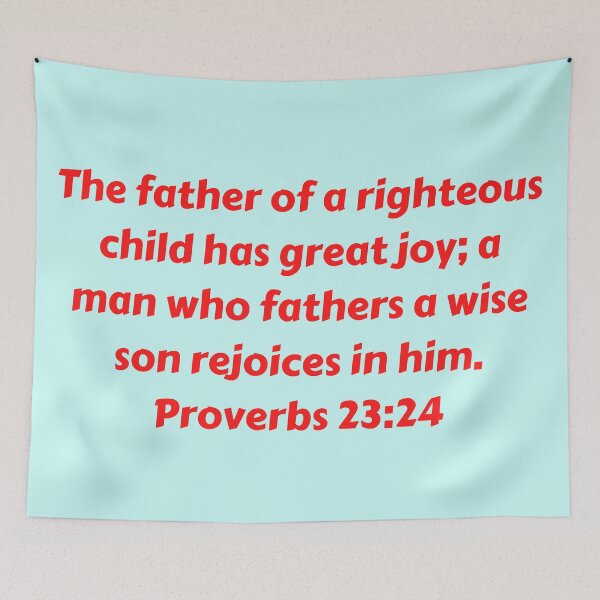 Artikelvorschau, Bible Verse Proverbs 23:24 entworfen und verkauft von Prayingwarrior.