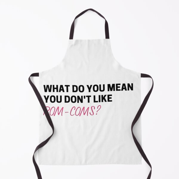 Item preview, What do you mean you don't like rom-coms? designed and sold by BabyCupcakes.