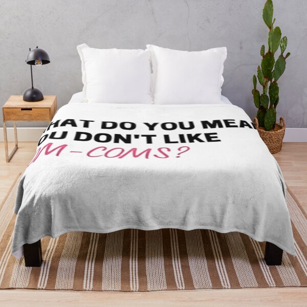 Item preview, What do you mean you don't like rom-coms? designed and sold by BabyCupcakes.