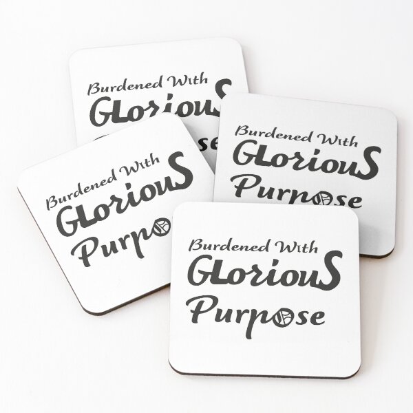 Item preview, Burdened With Glorious Purpose Text Only designed and sold by JustAGirlMakingDumbShirts.