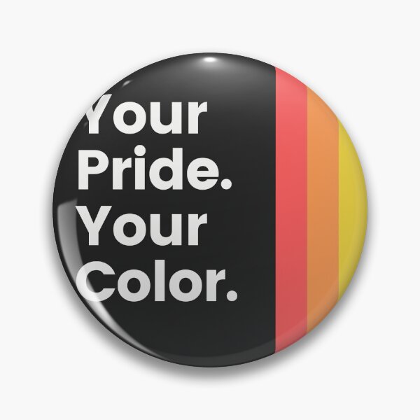 Item preview, Your Pride Your Color designed and sold by pinealglander.