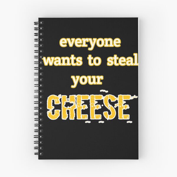 Item preview, Everyone wants to steal your cheese  designed and sold by Yorino.