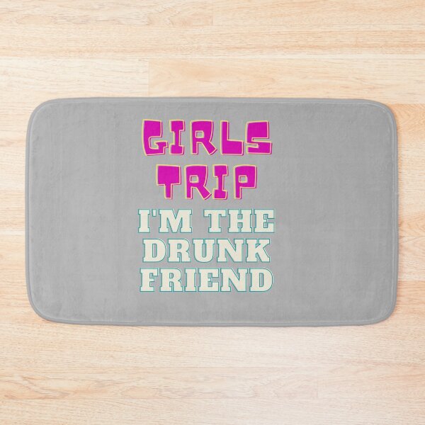 Item preview, Girls Trip - Drunk Friend designed and sold by speakupandshine.